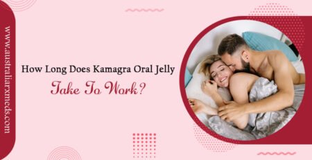How Long Does Kamagra Oral Jelly Take to Work?