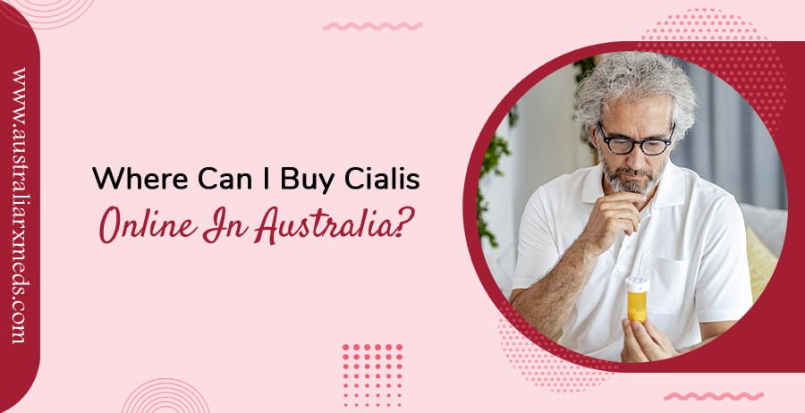 Where Can I Buy Cialis Online In Australia