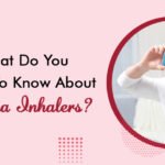 What Do You Need To Know About Asthma Inhalers?