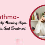 Asthma- From Early Warning Signs, Diagnosis, and Treatment