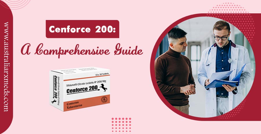 Cenforce 200 - A Comprehensive Guide
