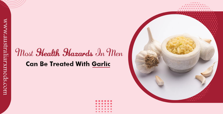 Most Health Hazards In Men Can Be Treated With Garlic