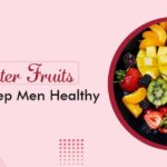 Fruits to Keep Men Healthy in the Chilly Winters