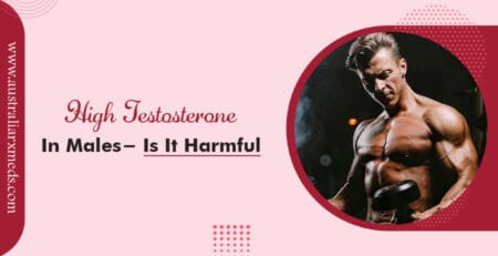 High Testosterone In Males- Is It Harmful