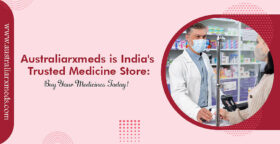 Australiarxmeds is India’s Trusted Medicine Store: Buy Your Medicines Today!