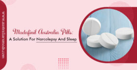 Modafinil Australia Pills: A Solution For Narcolepsy and Sleep Apnea