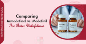 Comparing Armodafinil vs. Modafinil For Better Wakefulness