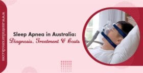 Sleep Apnea in Australia: Diagnosis, Treatment & Costs