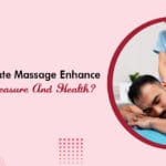 Does Prostate Massage Enhance Sexual Pleasure and Health