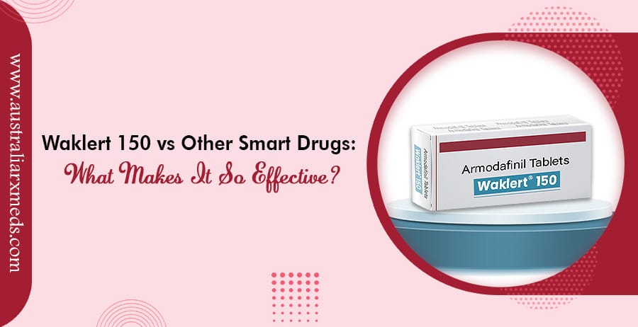 Waklert 150 vs Other Smart Drugs What Makes It So Effective