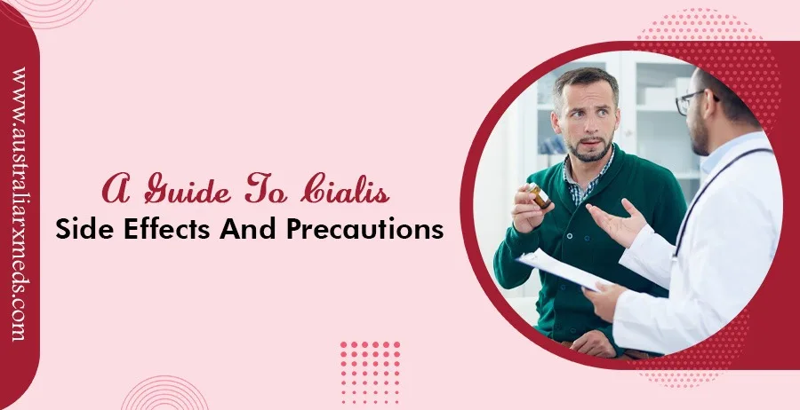A Guide To Cialis Side Effects And Precautions