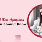 Estradiol Low Symptoms What You Should Know