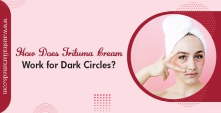 How Does Triluma Cream Work For Dark Circles?
