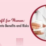 Sildenafil for Women An Insight Into Benefits and Risks