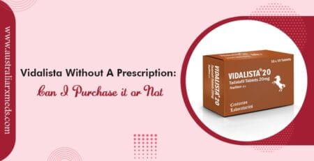 Vidalista Without a Prescription: Can I Purchase it or Not