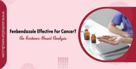 Is Fenbendazole Effective For Cancer? An Evidence-Based Analysis