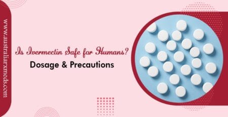 Is Ivermectin Safe For Humans? Dosage & Precautions