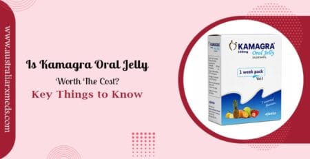 Is Kamagra Oral Jelly Worth the Cost? Key Things to Know