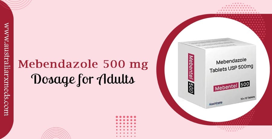 Mebendazole 500 mg Dosage for Adults