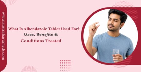 What Is Albendazole Tablet Used For? Uses, Benefits & Conditions Treated