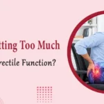 Can Sitting Too Much Affect Erectile Function