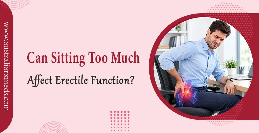 Can Sitting Too Much Affect Erectile Function