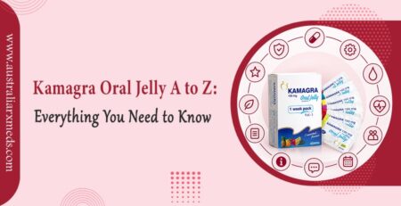 Kamagra Oral Jelly A to Z: Uses, Dosage & Safety Guide 