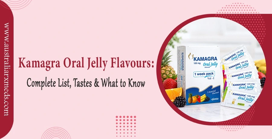 Kamagra Oral Jelly Flavours
