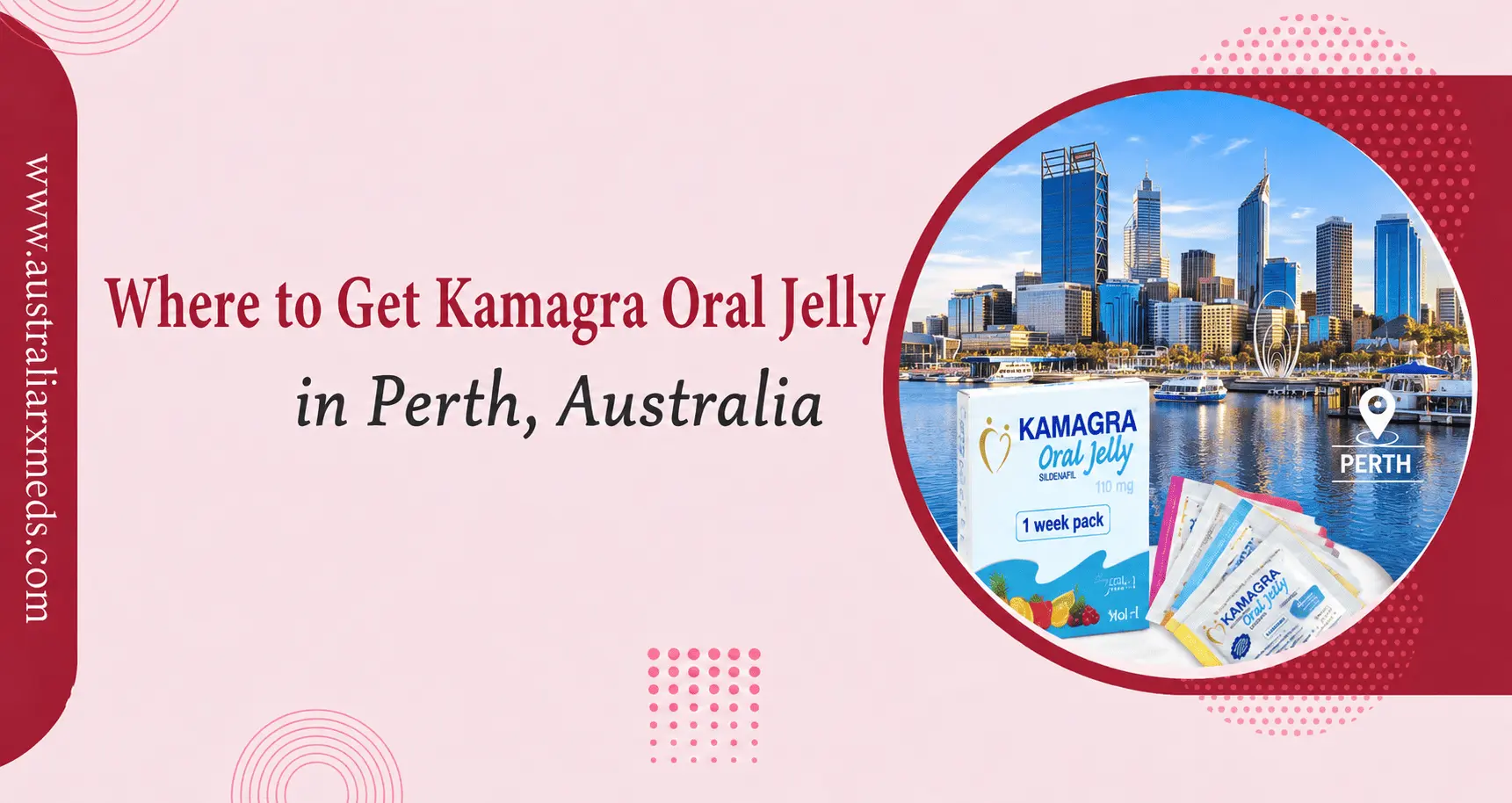 Kamagra Oral Jelly Usage, Benefits, and Where to Get It in Perth