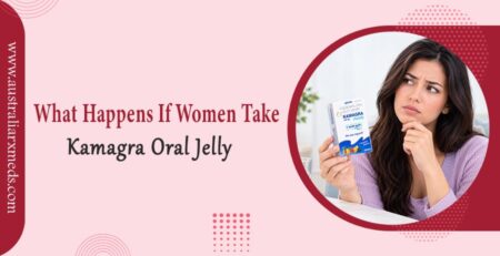 What Happens If Women Take Kamagra Oral Jelly?