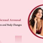 Female Sexual Arousal Signs Stages and Body Changes