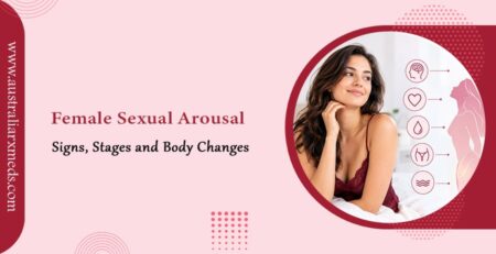 Female Sexual Arousal: Signs, Stages and Body Changes