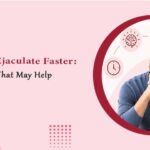 How to Ejaculate Faster 7 Tips That May Help