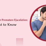 Medication for Premature Ejaculation What to Know