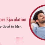 Why Does Ejaculation Feel So Good in Men