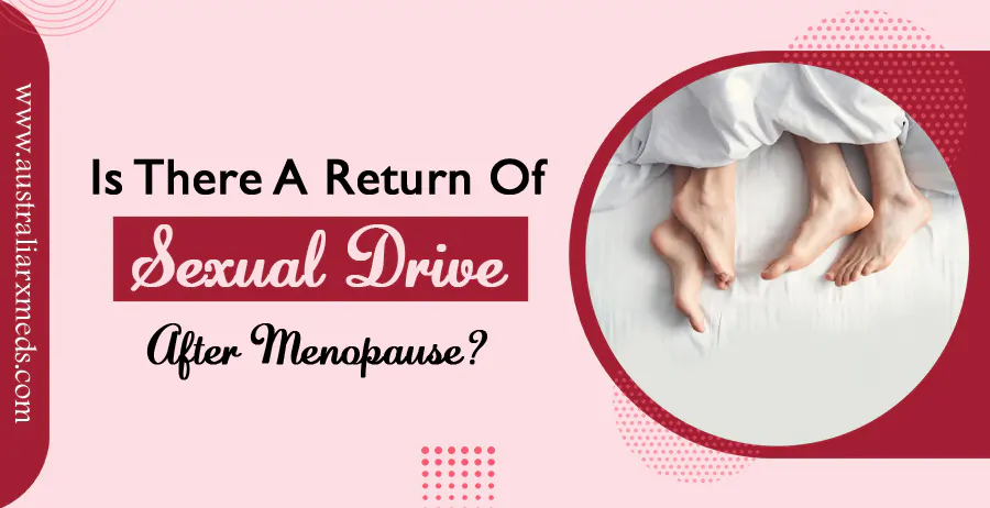 Is There a Return of Sexual Drive After Menopause?