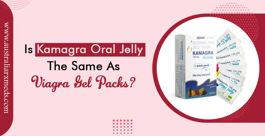Is Kamagra Oral Jelly The Same As Viagra Gel Packs